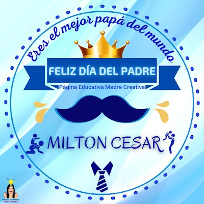 Solapín Nombre Milton Cesar para redes sociales por Día del Padre