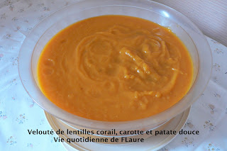 Vie quotidienne de FLaure: Velouté de lentilles corail, carotte et patate douce