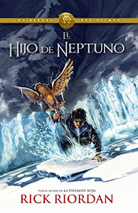 Ver reseña El Hijo de Neptuno (The Son Of Neptune): Heroes del Olimpo 2 (Los Heroes Del Olimpo / Heroes of Olympus) PDF por Rick Riordan