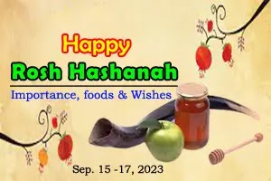 Rosh Hashanah, 2023: Significance, Celebration, traditional foods and Greetings!