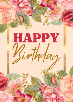 Happy Birthday Wishes And Greeting Cards - Floral Watercolor  Aesthetic Themed Cards