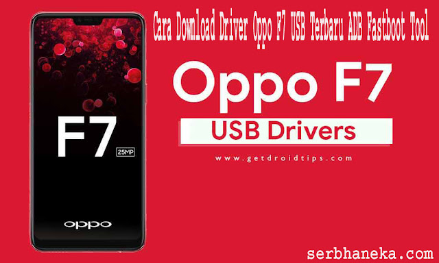 Cara Download Driver Oppo F7 USB Terbaru ADB Fastboot Tool
