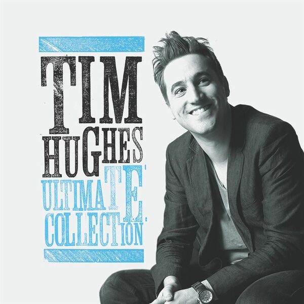 Tim Hughes – Ultimate Collection 2012