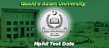 Quaid e azam university Mphil test date