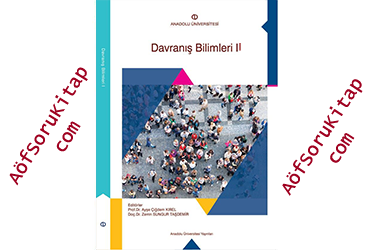 Davranış Bilimleri 2 SOS114U, Aöf Davranış Bilimleri 2 SOS114U dersi, Davranış Bilimleri 2 SOS114U PDF indir, Davranış Bilimleri 2 SOS114U ders kitabı indir, Açık Öğretim Davranış Bilimleri 2 SOS114U dersi, Aöf Davranış Bilimleri 2 SOS114U çalışma kitabı, Açık Öğretim Ders Kitapları PDF indir, Davranış Bilimleri 2 SOS114U indir, AÖF, Aöf İşletme, Aöf Soru, Aöf Kitap, Aöf Destek,