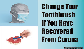 Change Your Toothbrush If You Have Recovered From Corona