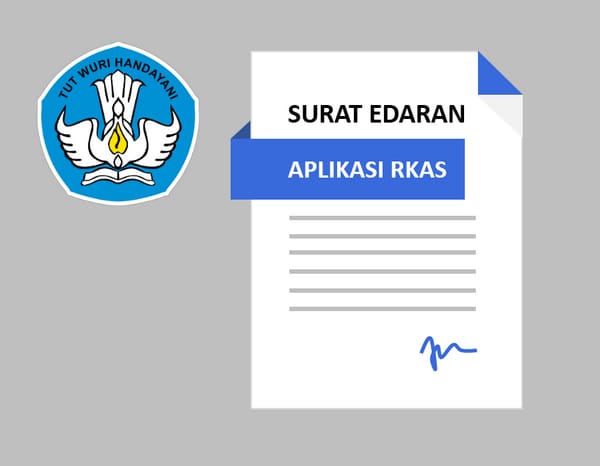 Surat Edaran Dirjen Dikdasmen tentang Penggunaan Aplikasi RKAS Surat Edaran Dirjen Dikdasmen tentang Penggunaan Aplikasi RKAS