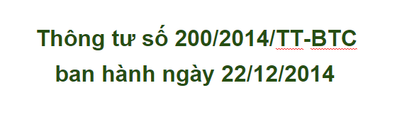 Thông tư 200/2014/TT-BTC hướng dẫn Chế độ kế toán Doanh nghiệp thay thế cho Quyết định 15/2006/QĐ-BTC, Thông tư 244/2009/TT-BTC