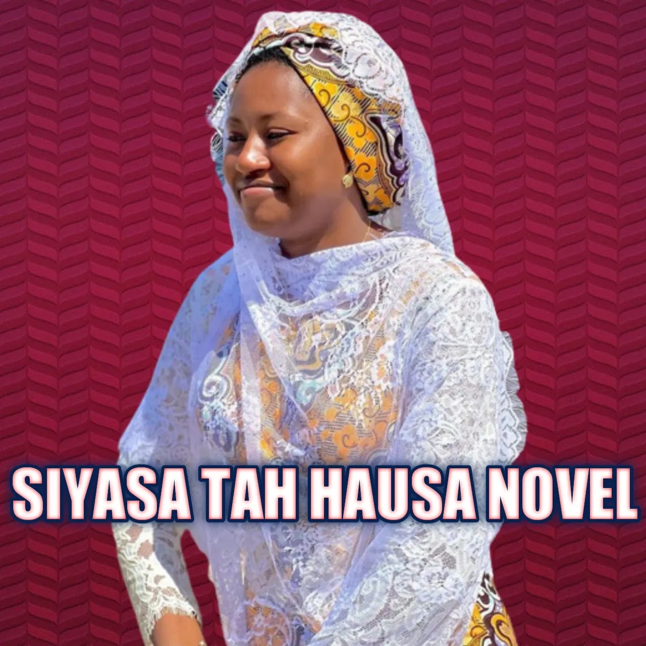 Siyasa tah hausa novel Complete