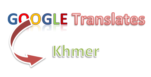 Google Translate Khmer language