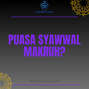 Puasa Syawwal Makruh? Ini Penjelasannya