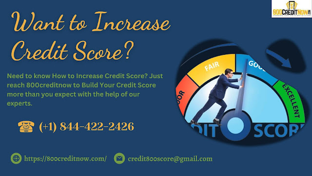 Increase Credit Score -800creditnow