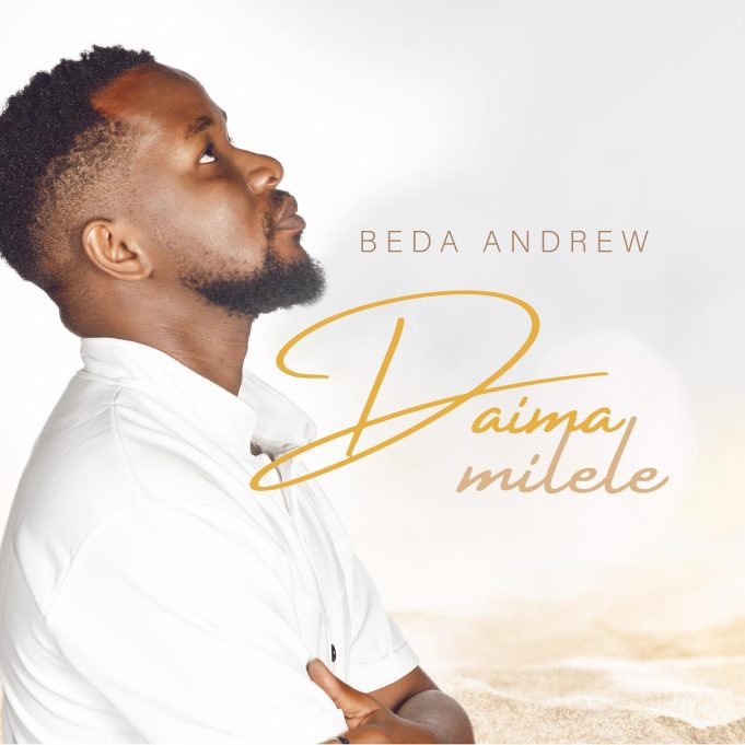 Download Gospel Audio Mp3 | Beda Andrew – Daima Milele