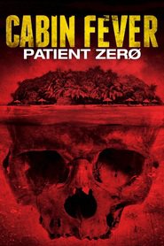 Cabin Fever Patient Zero Online Filmovi sa prevodom