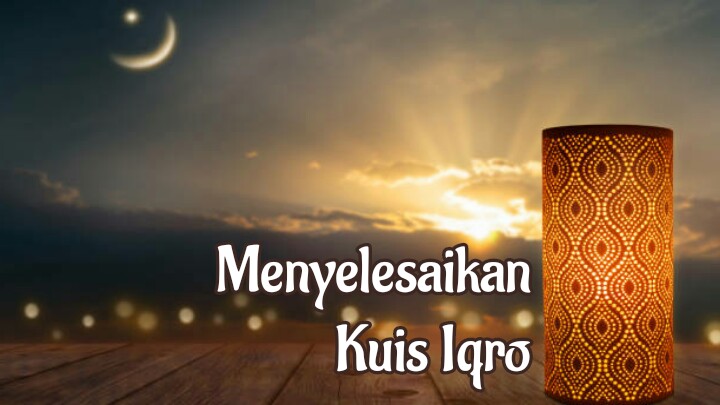 Cara menyelesaikan Kuis Iqro