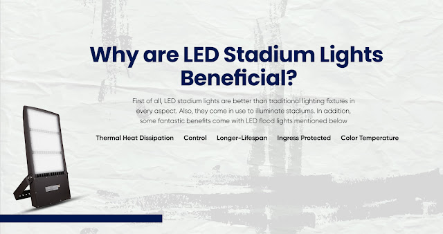 LED Stadium Lights - Transforming the Commercial Lighting Industry