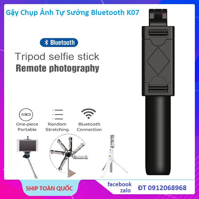 Gậy Tự Sướng ❤️FREESHIP❤️ Bluetooth K07 Giá Đỡ Điện Thoại Selfie Gậy Chụp Hình Bluetooth siêu hot 2020