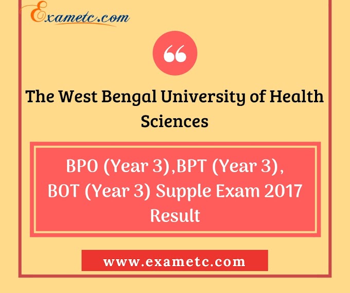 The West Bengal University of Health Sciences (Year 3) Supple Exam 2017 ResultThe West Bengal University of Health Sciences (Year 3) Supple Exam 2017 Result are Available Now.