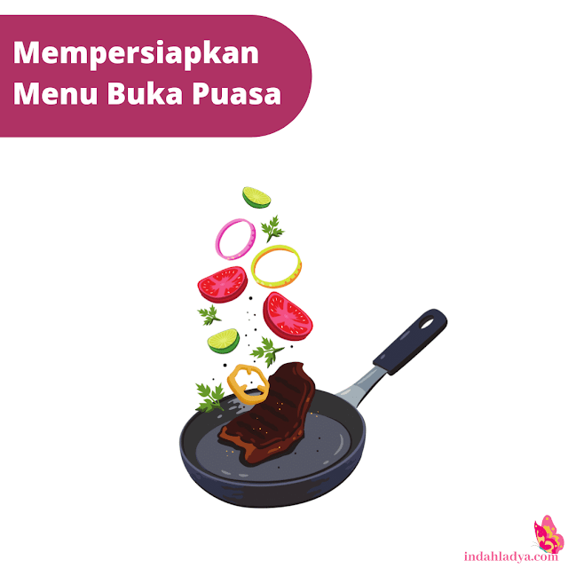 Mempersiapkan Menu Buka Puasa