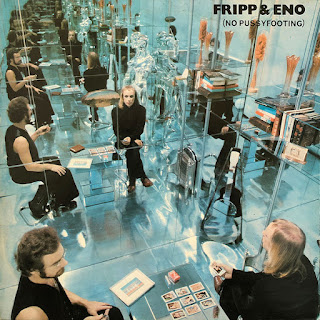 1973 Fripp and Eno - No Pussyfotting