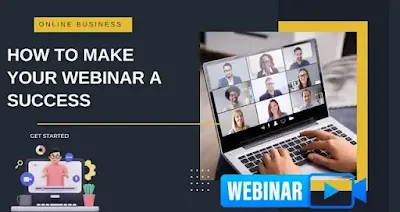 How to Make Your Webinar a Success