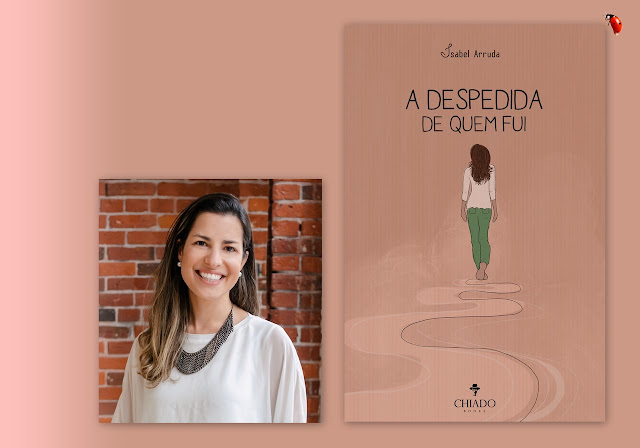Composição: A autora Isabel Arruda e capa do livro "A despedida de quem fui"
