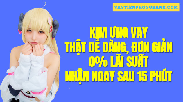 Kim Ưng Vay - Vay tiền Trả góp Nhận trong ngày Uy tín