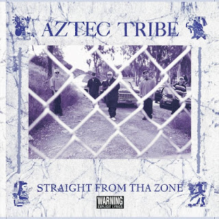 Aztec Tribe - Straight from Tha Zone (2018)