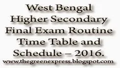 West BengalHigher Secondary Final Exam Routine Time Table and Schedule – 2016.