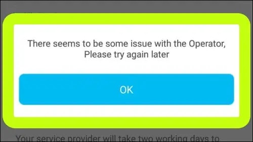 Fix There Seems To Be Some Issue With The Operator Problem Solved Paytm App