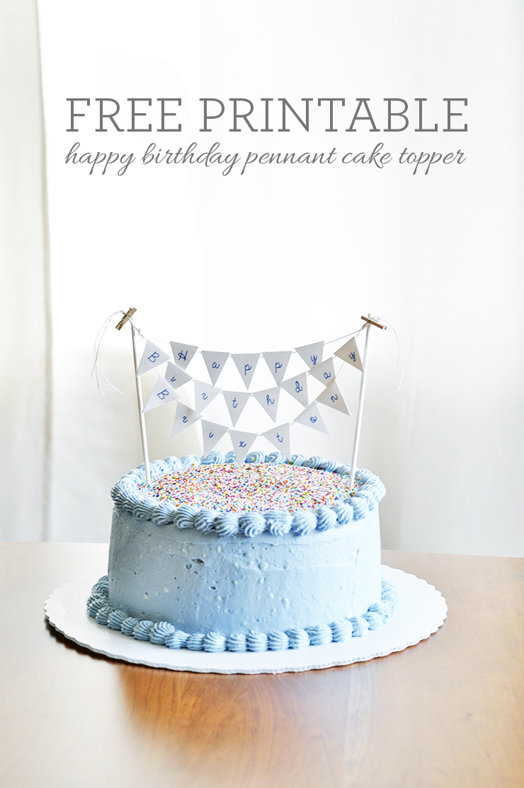 What's Up with The Buells: FREE PRINTABLE: BIRTHDAY CAKE PENNANT TOPPER