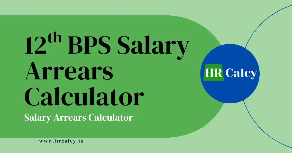 12th Bipartite Settlement Salary Arrears Calculator