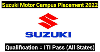 Suzuki Motor Gujarat Campus Placement 2022 - - ITI Jobs | Latest ITI Job Campus Interview for Suzuki Motor Gujarat