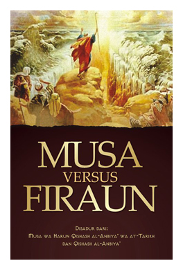 *: MUSA VERSUS FIRAUN