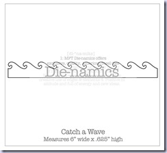Catch a Wave Die-namics