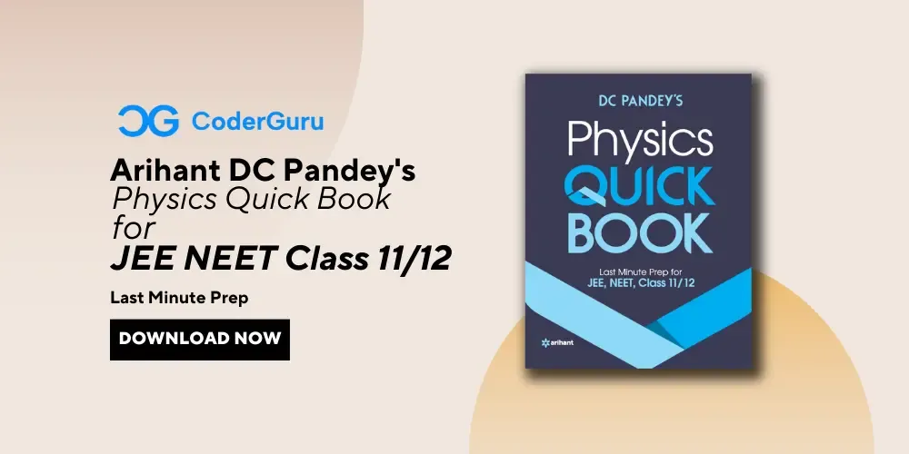 Download Free Arihant DC Pandey's Physics Quick Book - IIT JEE , NEET , Class 11 & 12 | CoderGuru