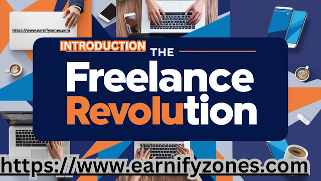 Introduction: The Freelance Revolution