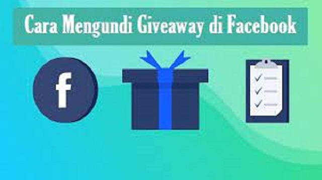 Cara Mengundi Giveaway di Facebook