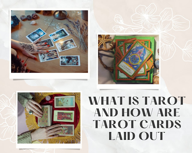 What is tarot and how are tarot cards laid out