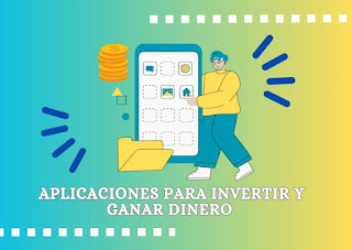 Aplicaciones para invertir y ganar dinero