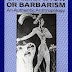 Civilization or Barbarism: An Authentic Anthropology by Cheikh Anta Diop