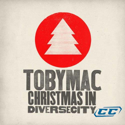 TobyMac - Christmas in Diverse City 2011 English Christian Album