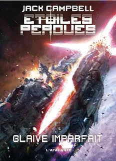 Couverture livre - critique littéraire - Glaive imparfait - Étoiles perdues T03 de Jack Campbell