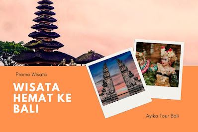 Wisata Hemat ke Bali