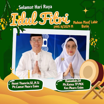 Plt Camat Muara enim Mengucapkan selamat hari Raya Idul Fitri 1445 H