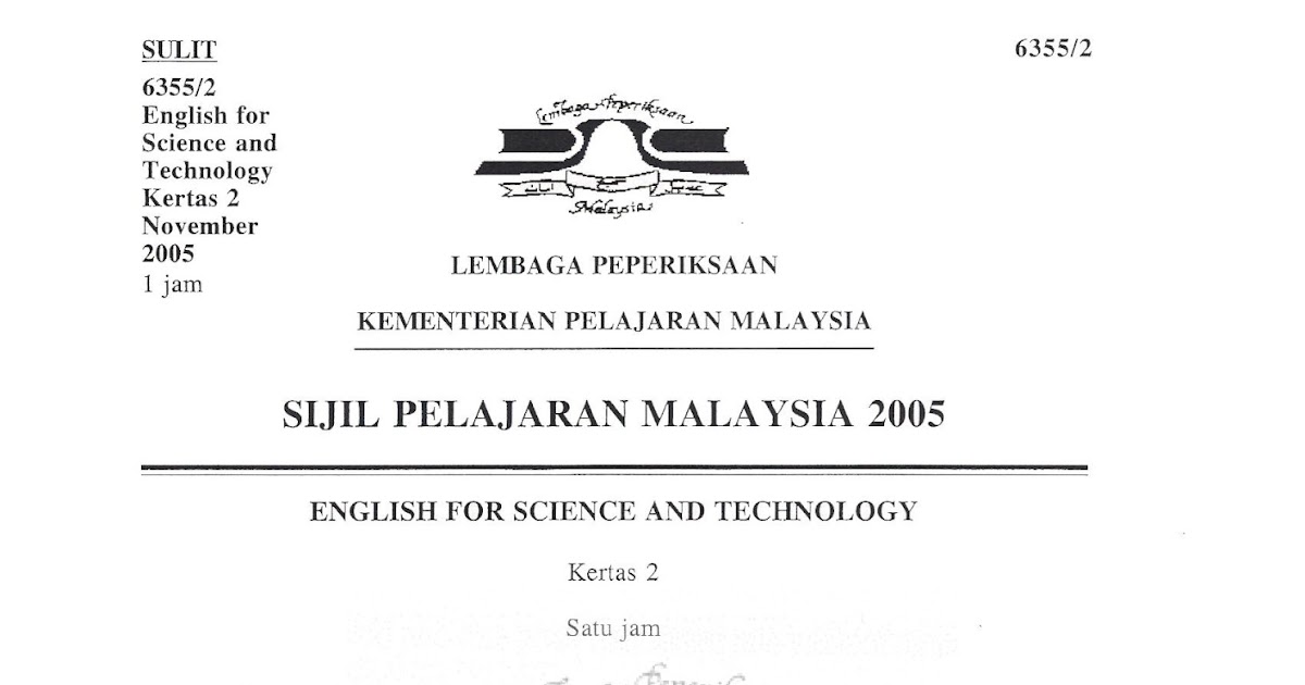 SOALAN LEPAS SPM 2005 (ENGLISH FOR SCIENCE AND TECHNOLOGY 