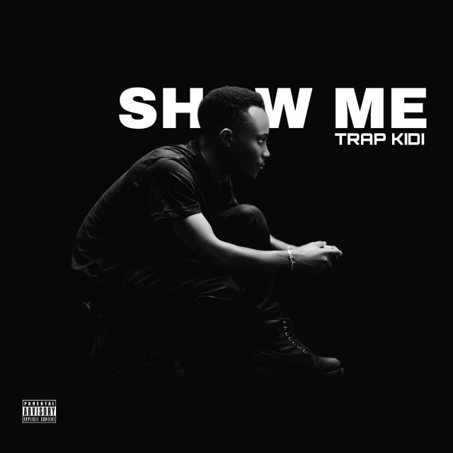 AUDIO | Trap Kidi Ft. Dady again – SHOW ME | Download
