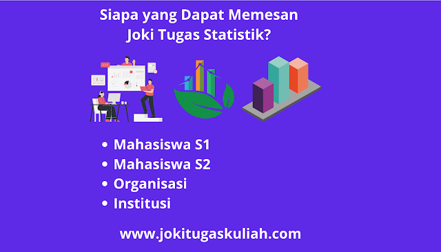 Siapa yang Dapat Memesan Joki Tugas Statistik