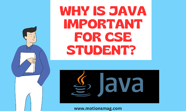 Why Is Java Important For Cse Student?