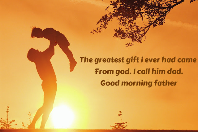 Good Morning Picture Sayings For Loving Father